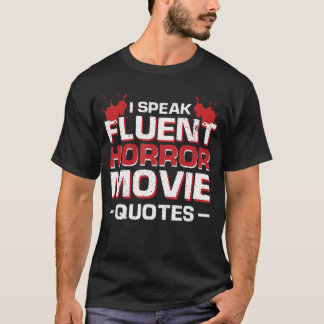 Jag talar flytande Skräckfilmscitat Skräckfilm gi T Shirt