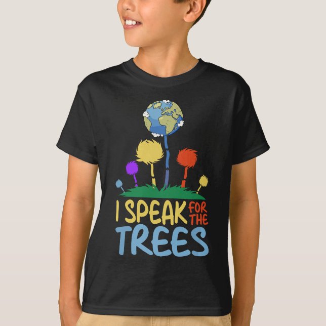 Jag talar för Träd Earth Day Spara Earth-inspirati T Shirt (Framsida)