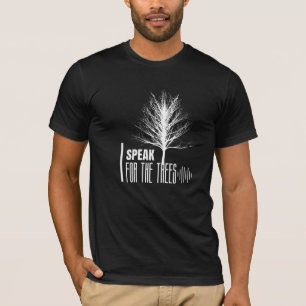 Jag talar för Träd, naturens Älskare-gåva. T Shirt