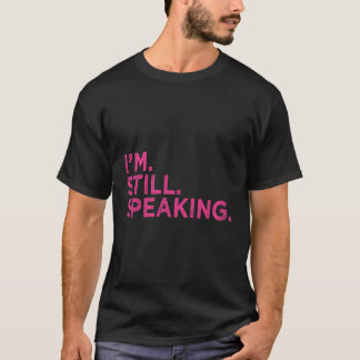 Jag talar fortfarande Harris-debatt T Shirt