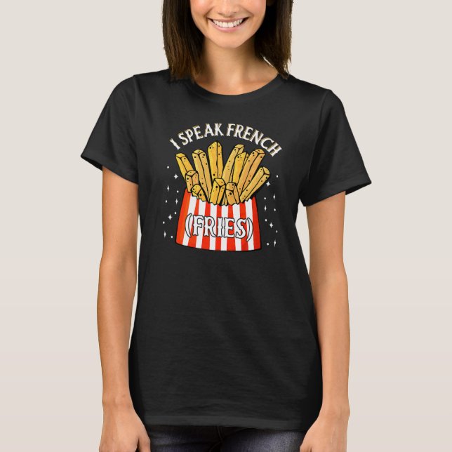 Jag talar Fransk Fries Fry Chip 12 T Shirt (Framsida)