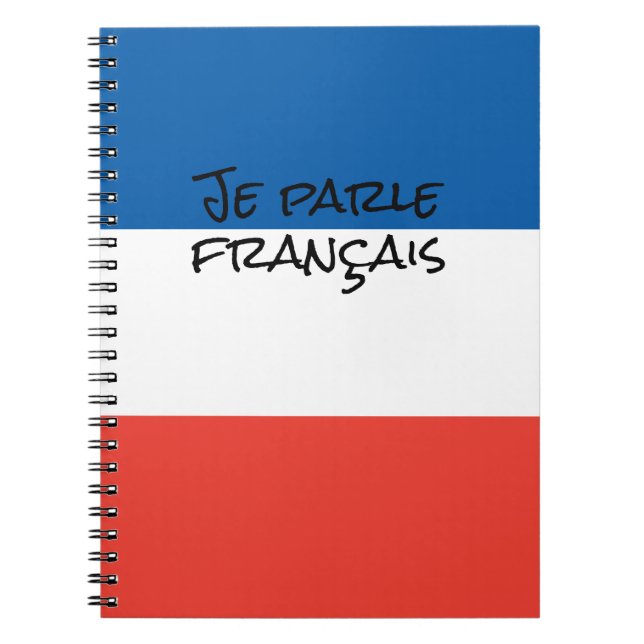 Jag talar Fransk med Frankrike Flagga språk Anteckningsbok (Framsidan)