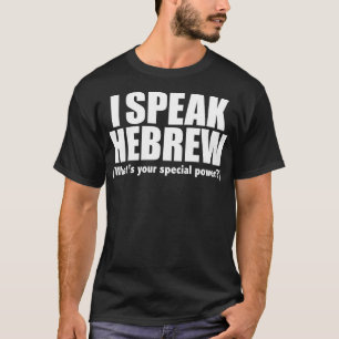 JAG TALAR HEBREW VAD din speciella makt judisk jud T Shirt