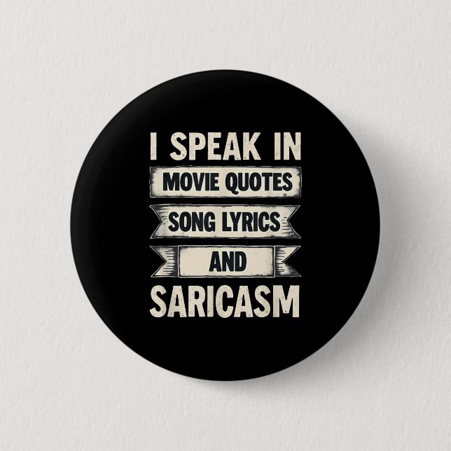Jag talar i filmcitat Sång Lyrics&amp; Sarcasm Knapp (Framsida)