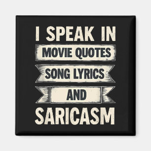 Jag talar i filmcitat Sång Lyrics& Sarcasm Magnet