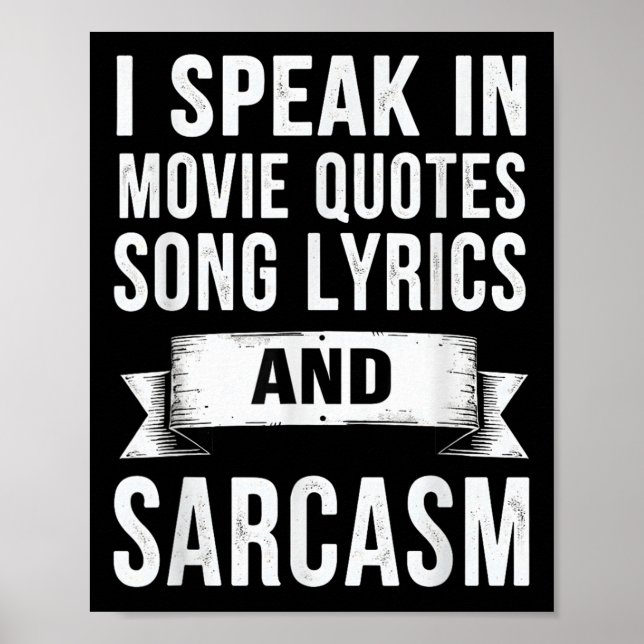 Jag talar i filmcitat Sång Lyrics&amp; Sarcasm Poster (Framsidan)