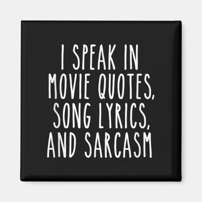 Jag talar i filmcitat Sång Lyrics och Sarcasm Fu Magnet (Framsidan)