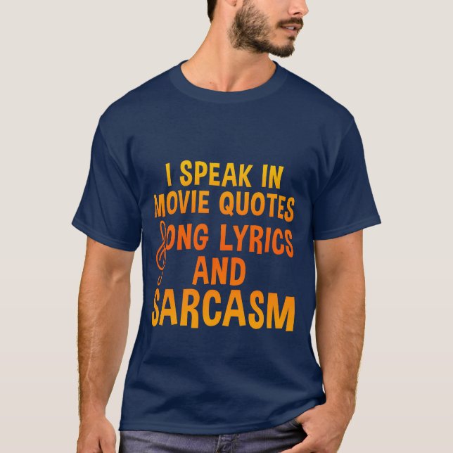 Jag talar i filmcitat Sång och Sarcasm4 g T Shirt (Framsida)