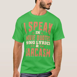 Jag talar i filmcitat Sång och Sarcasm fa T Shirt