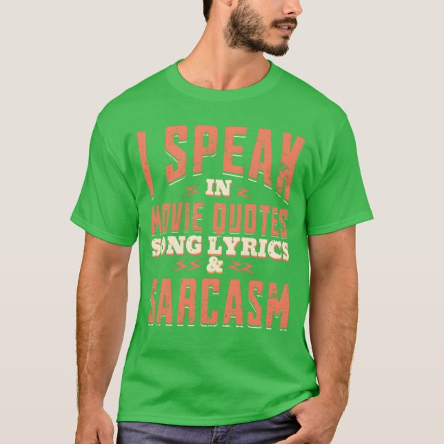 Jag talar i filmcitat Sång och Sarcasm fa T Shirt (Framsida)