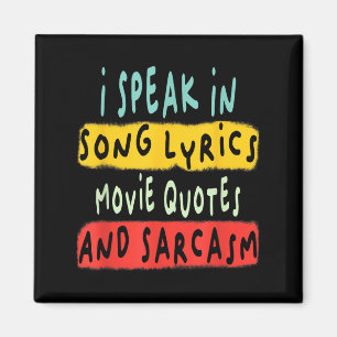 Jag talar i filmcitat Sång och Sarcasm Fl Magnet