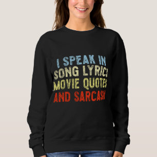 Jag talar i filmcitat Sång och Sarcasm T Shirt