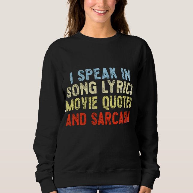 Jag talar i filmcitat Sång och Sarcasm T Shirt (Framsida)