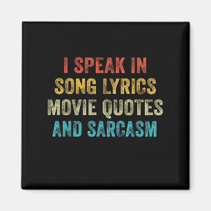 Jag talar i filmcitat Sång och Sarcasm VI Magnet