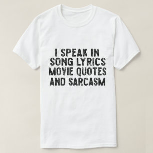 Jag Talar I Filmcitat Sångtexter Och Sarcasm T Shirt