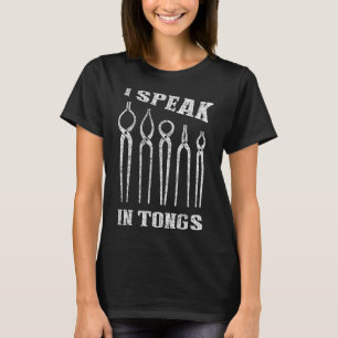 Jag talar i Tongs Blacksmith Tee Farrier Forge Gif