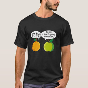 Jag talar inte mandarin t shirt