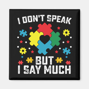 Jag Talar Inte Men Jag Säger Mycket Autismmedveten Magnet
