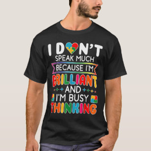 Jag talar inte mycket briljant autism Autistic Man T Shirt