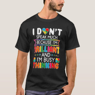 Jag talar inte mycket briljant autism Autistic Man T Shirt