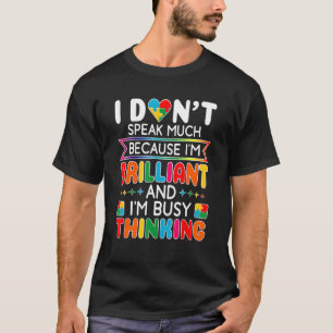 Jag talar inte mycket briljant autism Autistic Man T Shirt