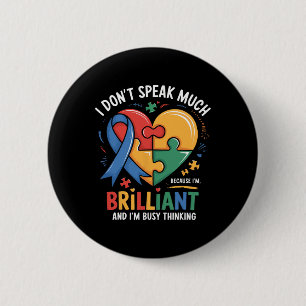 Jag talar inte mycket Brilliant Autism Autistisk P Knapp