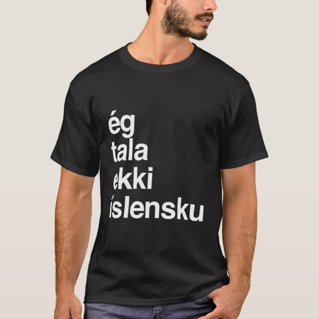 Jag talar inte om isländska Islandet T Shirt (Framsida)