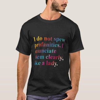 Jag talar inte om vinster som jag tydligt uttrycke t shirt