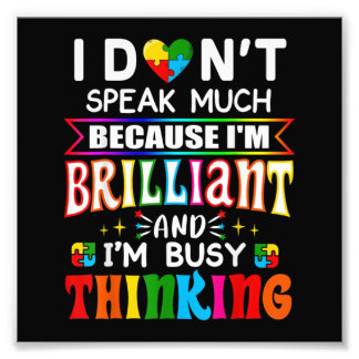 Jag talar inte så briljant Autism Autistic Fototryck