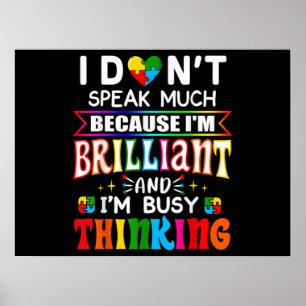 Jag talar inte så briljant Autism Autistic Poster