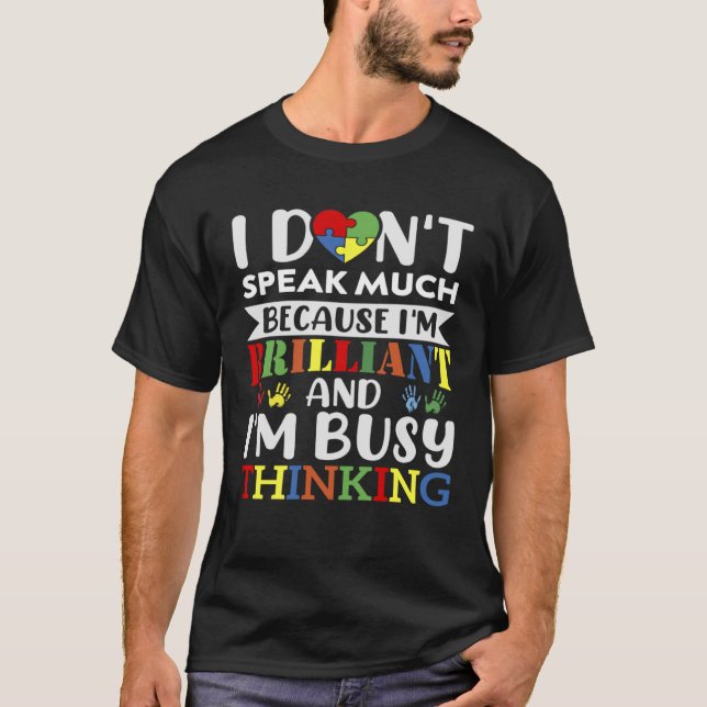 Jag talar inte så briljant Autism Autistic T Shirt (Framsida)