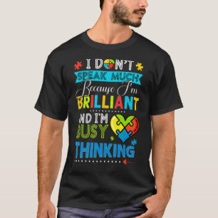 Jag talar inte så briljant om att väcka uppmärksam t shirt