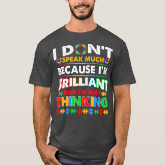 Jag talar inte så briljant om autism. t shirt