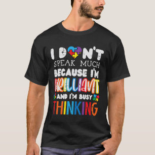 Jag talar inte så mycket om autism Awareness Autis T Shirt