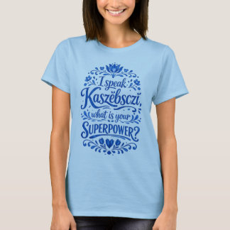 Jag talar Kaszëbsczi T Shirt