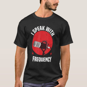 Jag talar med frekvensmotiv för ammateurs radiomop t shirt