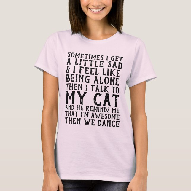 JAG TALAR MED MIN CAT & WE DANCE, FUNNY T-SHIRTS (Framsida)