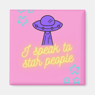 Jag talar med stjärnfolk magnet