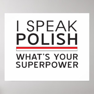 Jag talar polskt vad är din Superpower? Poster