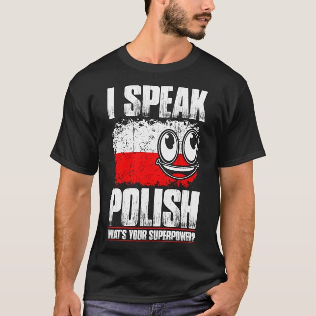 Jag talar polskt vad är din SuperpowerTshirt T Shirt (Framsida)