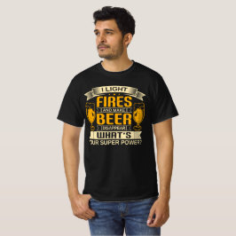 "Jag Tänder Brasor och Får Öl att Försvinna" T Shirt