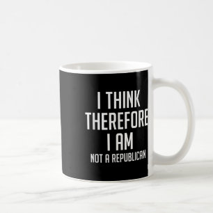 Jag Tänka är därför inte republikansk demokratisk Kaffemugg