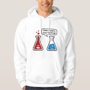 Jag Tänka att du överreagerar! Hoodie