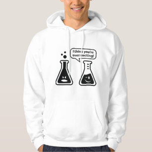 Jag Tänka att du överreagerar! Hoodie