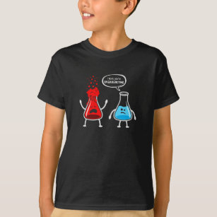Jag tänka att du överreagerar - Lustigt nerd kemi T Shirt