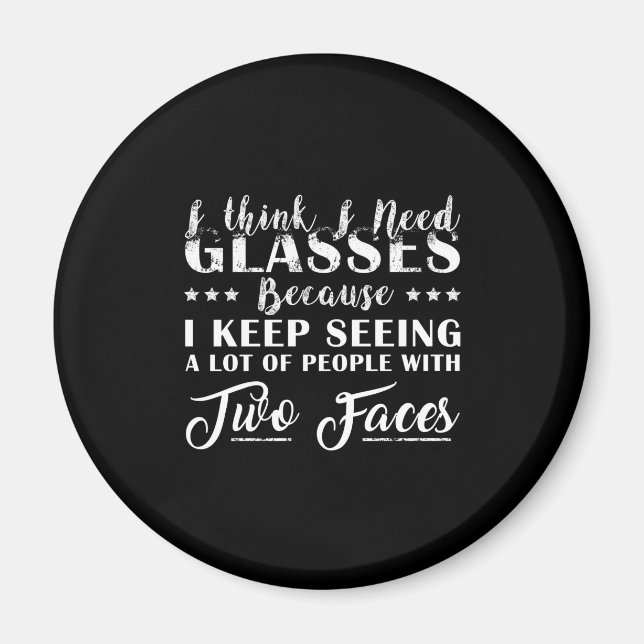 Jag Tänka behöver glasögon med två Ansikte. Magnet (Framsidan)