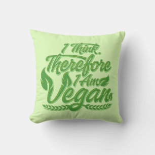 Jag Tänka, därför är jag Vegan Kudde