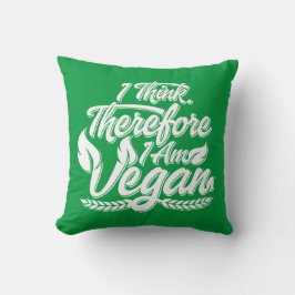 Jag Tänka, därför är jag Vegan Kudde