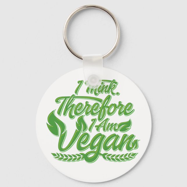 Jag Tänka, därför är jag Vegan Nyckelring (Framsida)