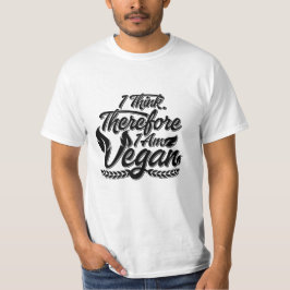Jag Tänka, därför är jag Vegan T Shirt